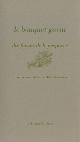 Le bouquet garni. Dix facons de le préparer