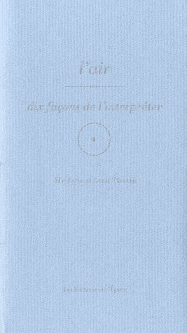 L'air. Dix façons de l'interpréter