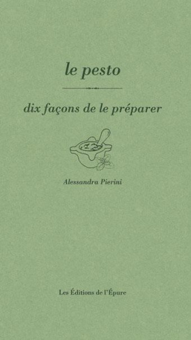 Le pesto. Dix façons de le préparer