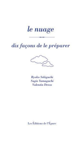 Le nuage. Dix façons de le préparer