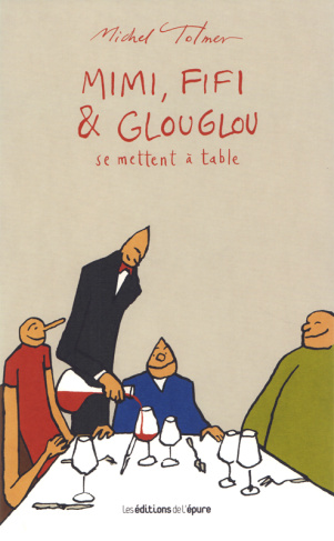 Mimi, Fifi & Glouglou Tome 3 : Se mettent à table