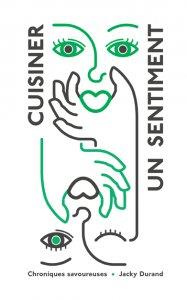 Cuisiner, un sentiment