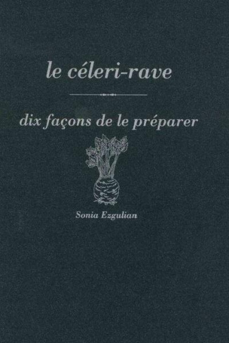 Le céleri-rave. Dix façons de le préparer