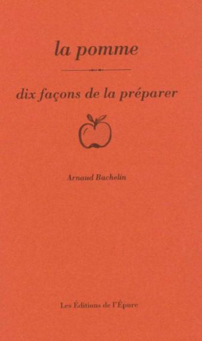 La pomme. Dix façons de la préparer