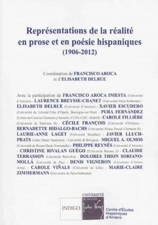 REPRESENTATIONS DE LA REALITE EN PROSE ET EN POESIE HISPANIQUES 1906-2012