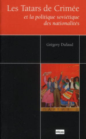 Les Tatars de Crimée et la politique soviétique des nationalités
