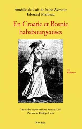 En Croatie et Bosnie habsbourgeoises
