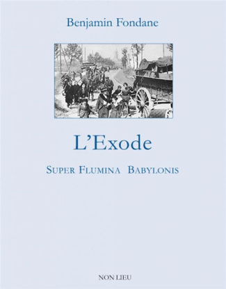 L'exode. Super flumina Babylonis