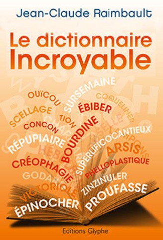 Le dictionnaire incroyable