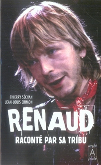 Renaud raconté par sa tribu