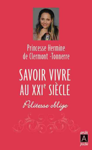 Savoir vivre au XXIe siècle. Edition revue et augmentée