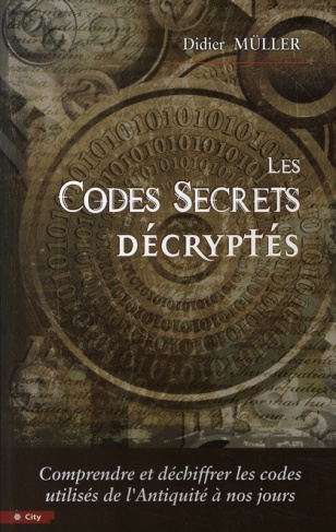 LES CODES SECRETS DECRYPTES