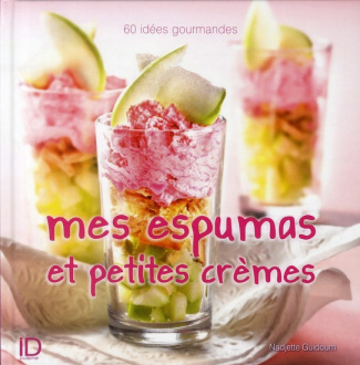 Mes espumas et petites crèmes