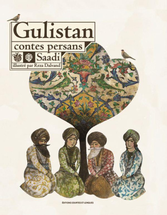 Gulistan. Contes persans