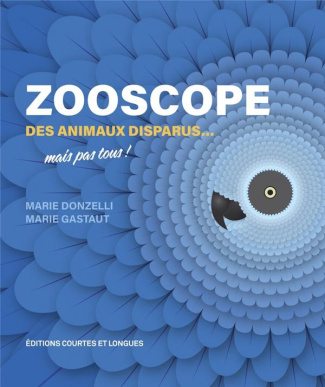 Zooscope. Des animaux disparus... mais pas tous !