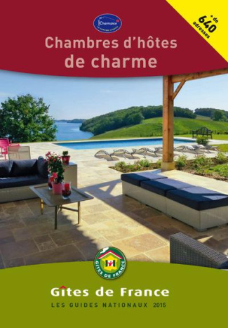 Chambres d'hôtes de charme. Edition 2015-2016