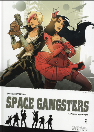 Space gangsters Tome 1 : Plaisir aquatique