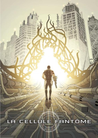 La cellule fantôme. Tome 1