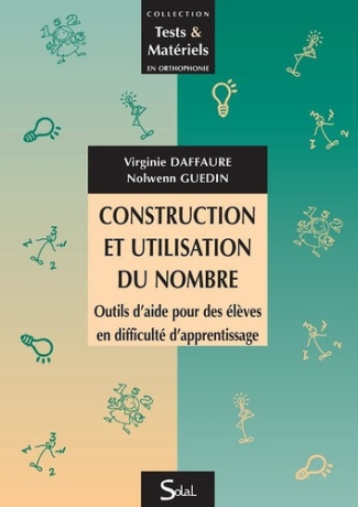 Construction et utilisation du nombre. Outils d'aide pour des élèves en difficulté d'apprentissage