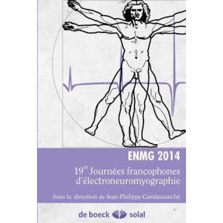 ENMG 2014. 19e Journées francophones d'électroneuromyographie