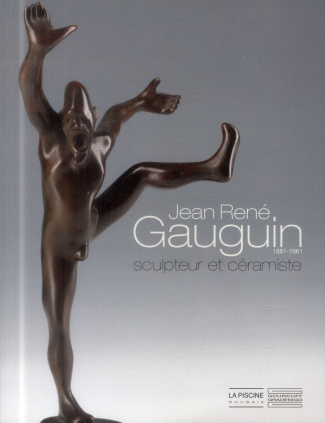 Jean-René Gauguin (1881-1961). Sculpteur et céramiste
