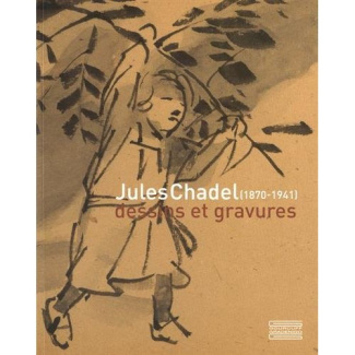 Jules Chadel (1870-1941) : Nature & mouvement. Dessins et gravures