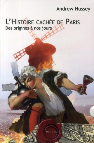 L'Histoire cachée de Paris. Des origines à nos jours - Coffret en 2 volumes : Paris, ville catin ; P
