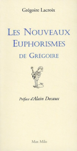 Les nouveaux euphorismes de Grégoire