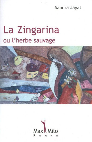 La Zingarina ou l'herbe sauvage