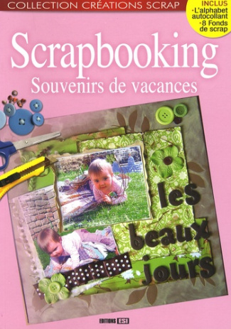 Scrapbooking. Souvenirs de vacances