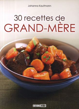 30 recettes de grand-mère