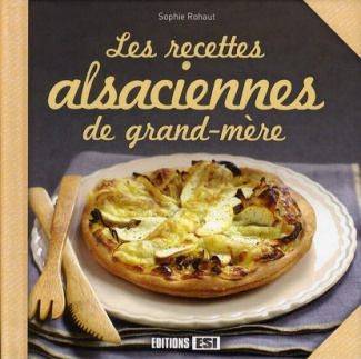 Les recettes alsaciennes de grand-mère