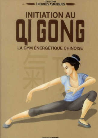 Initiation au Qi Gong
