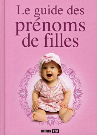 Le guide des prénoms de filles