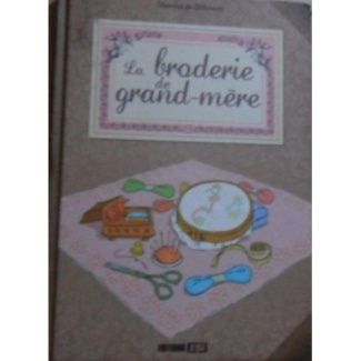 BRODERIE DE GRAND-MERE (LA)