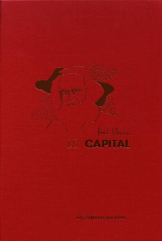 Le Capital, livre 1. Fac-similé de la première édition française de 1875 et Présentation, commentair