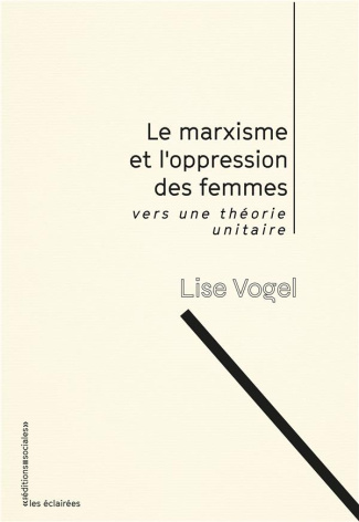 Le marxisme et l'oppression des femmes. Vers une théorie unitaire