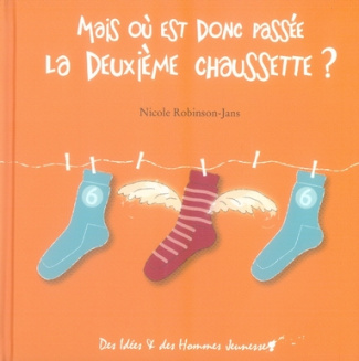 MAIS OU EST DONC PASSEE LA DEUXIEME CHAUSSETTE