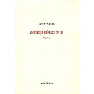 ACOUSTIQUE PRESENCE DU CRI