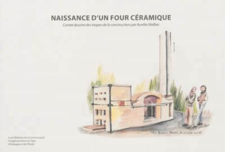 Naissance d'un four céramique. Carnet dessiné des étapes de la construction