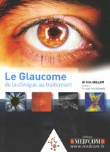 Le glaucome. De la clinique au traitement