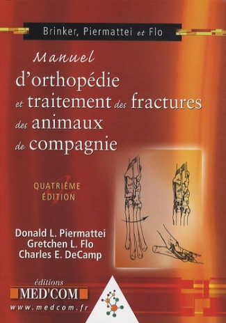 Manuel d'orthopédie et traitement des fractures des animaux de compagnie. 4e édition