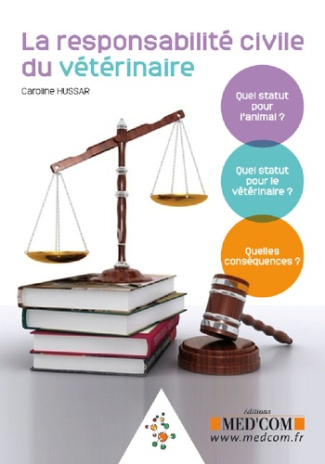 La responsabilité civile du vétérinaire