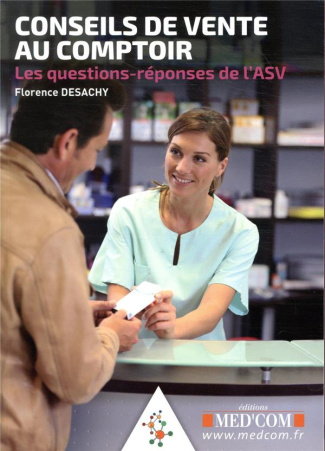 Conseils de vente au comptoir. Les questions-réponses de l'ASV