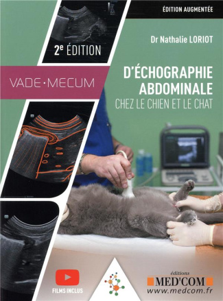 Vade-mecum d'échographie abdominale chez le chien et le chat. 2e édition revue et augmentée