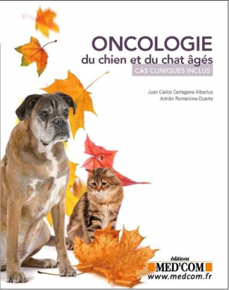 Oncologie du chien et du chat âgés. Cas cliniques inclus