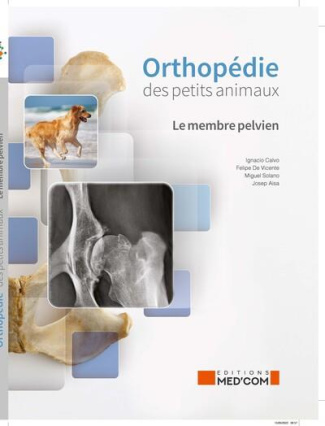 Orthopédie des petits animaux. Le membre pelvien