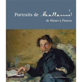 Portraits de Mallarmé, de Manet à Picasso