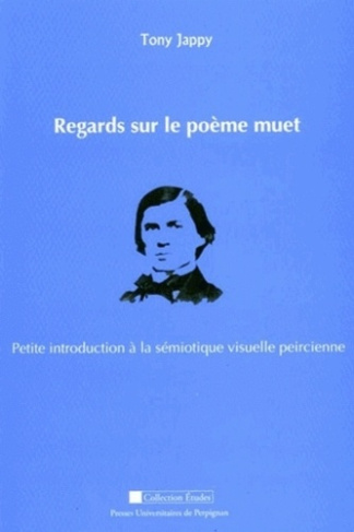 Regards sur le poème muet. Petite introduction à la sémiotique visuelle peircienne