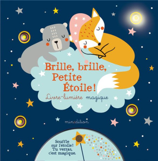 Brille, brille, Petite Etoile ! Livre-lumière magique